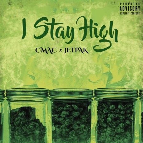i Stay High ft. JetPak | Boomplay Music