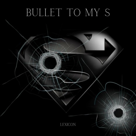 Bullet to my S | Boomplay Music