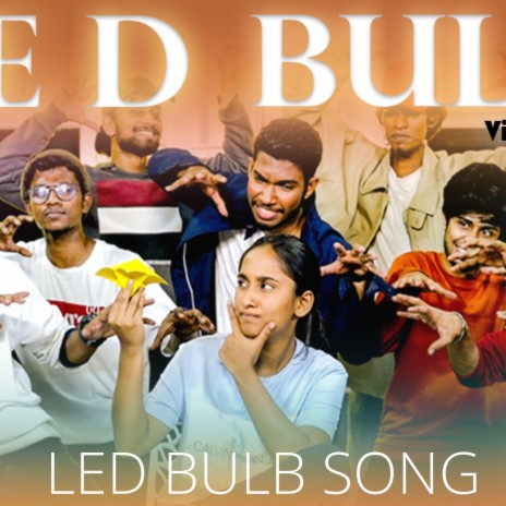 LED BULB SONG | Boomplay Music