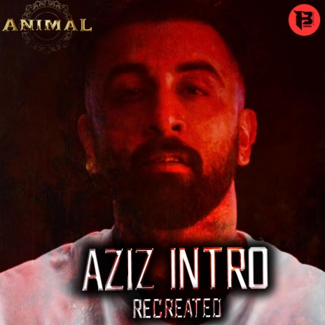 Aziz Intro (Re-created)