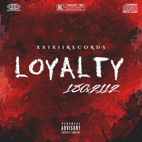 Loyalty | Boomplay Music