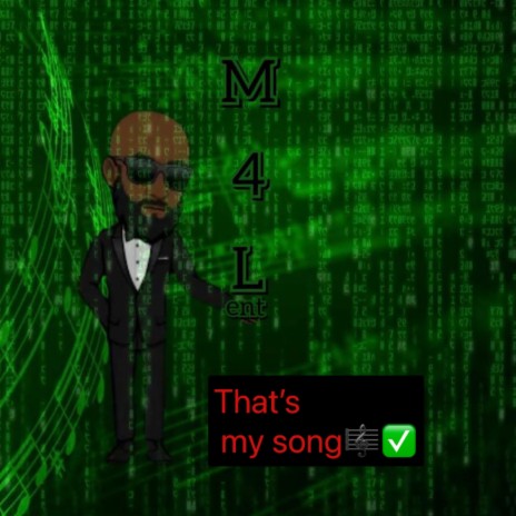Thats my song ft. M4Lent. | Boomplay Music