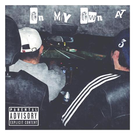 On My Own ft. BobbyBeenFresh | Boomplay Music