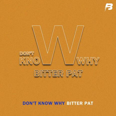 Don't Know Why (Radio Edit) | Boomplay Music