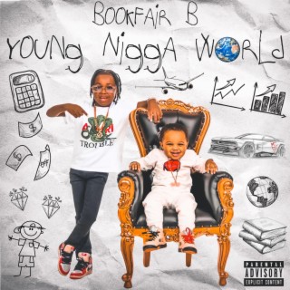 Young Nigga World