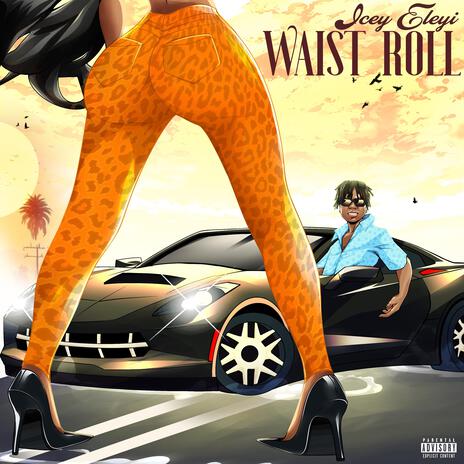 Waist Roll | Boomplay Music