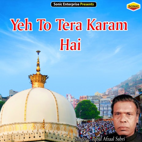 Yeh To Tera Karam Hai (Islamic) | Boomplay Music