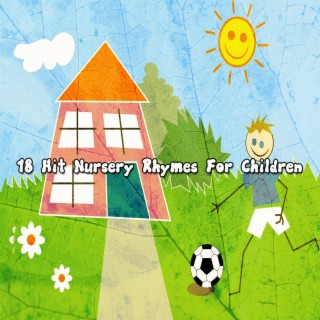 18 Hit Nursery Rhymes For Children