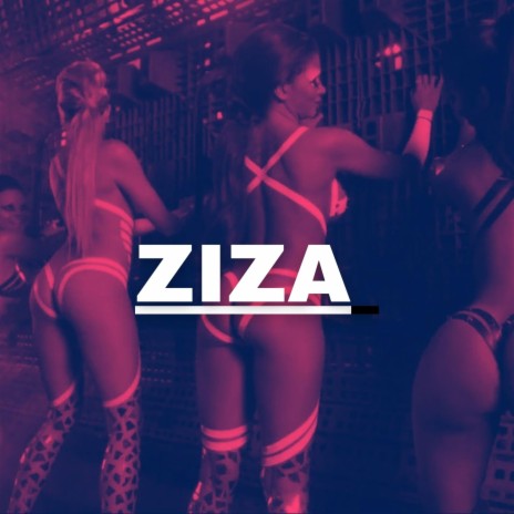 ZIZA | Boomplay Music