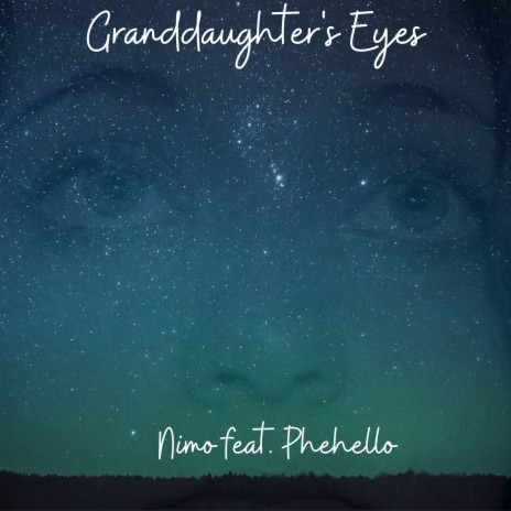 Granddaughter's Eyes ft. Phehello | Boomplay Music