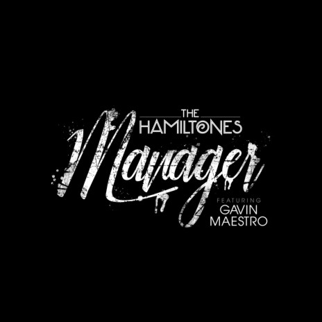Manager ft. Gavin Maestro