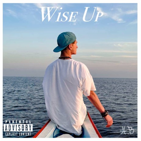 Wise Up | Boomplay Music