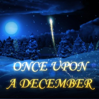 Once Upon a December