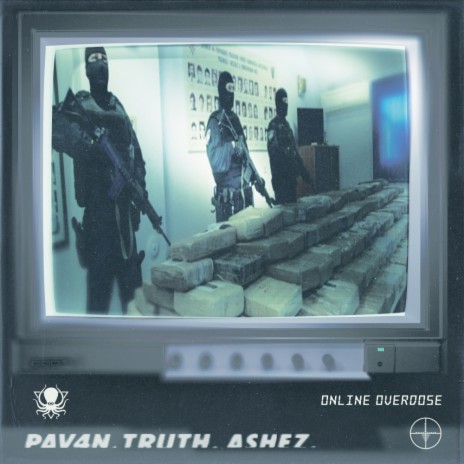 Online Overdose ft. PAV4N & Ashez