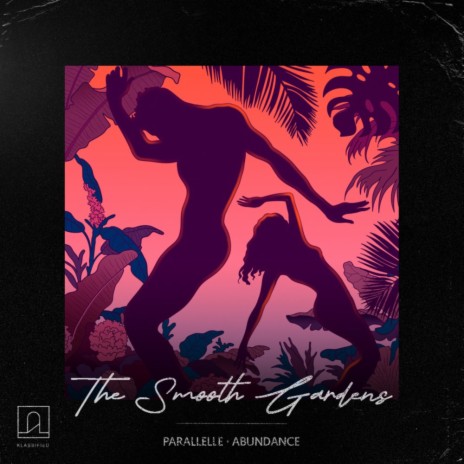 The Smooth Gardens ft. Abundance | Boomplay Music