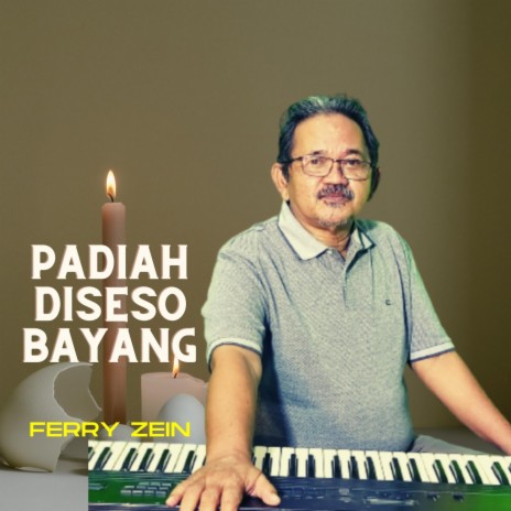 Padiah Diseso Bayang | Boomplay Music