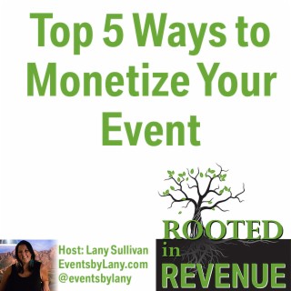 Top 5 Ways to Monetize Your Event