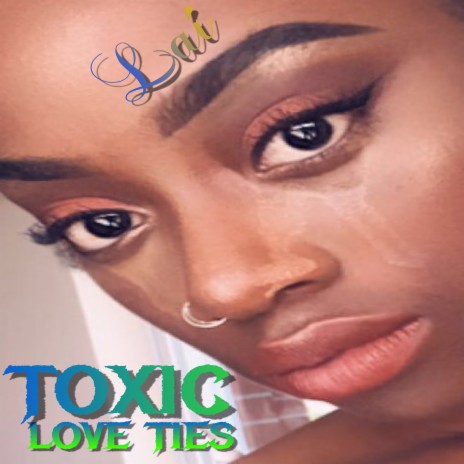 Toxic Love Ties | Boomplay Music