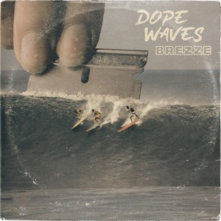 Dope Waves (Radio Edit)