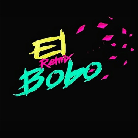 El Bobo (Remix) ft. Elhy D'QUEEN, Slowly Online & Titilsom Online | Boomplay Music