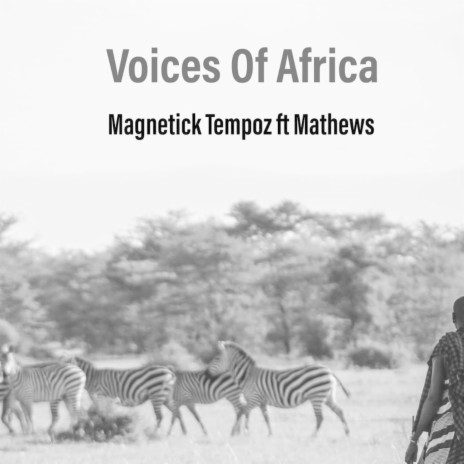 Voices of Africa ft. Mathews
