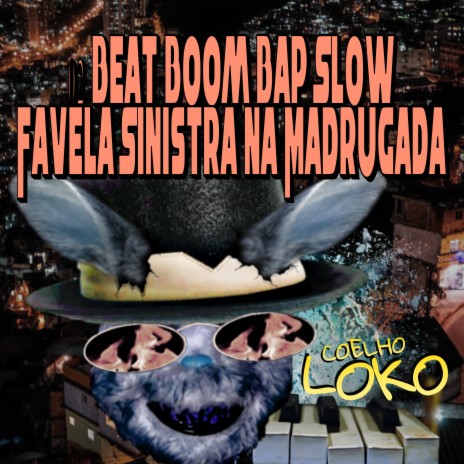 Beat Boom Bap Slow Favela Sinistra na Madrugada | Boomplay Music