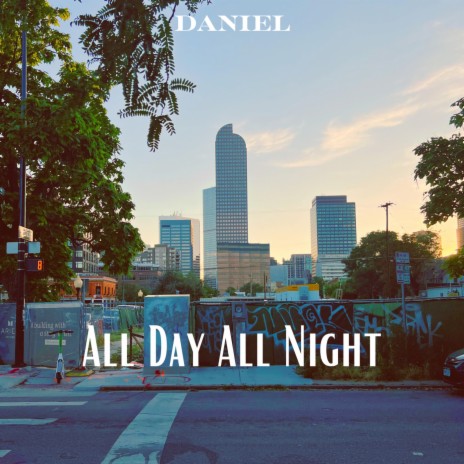 All Day All Night | Boomplay Music