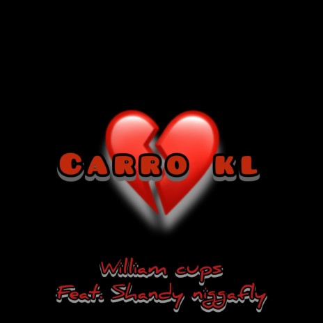 Carro kl ft. Shandy Niggafly | Boomplay Music