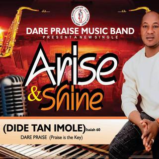 Arise & Shine (Dide Tan Imole)