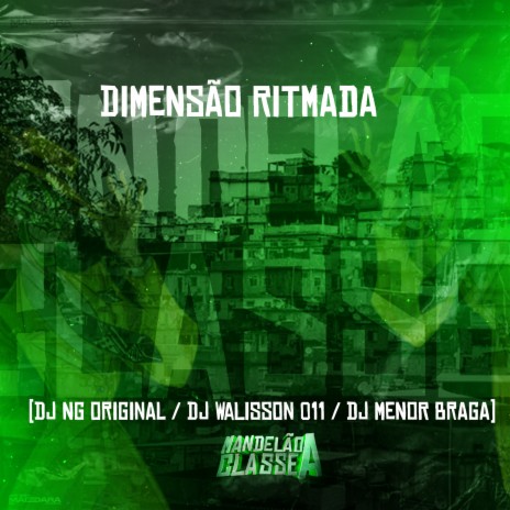 Dimensão Ritmada ft. DJ Wallison 011 & DJ Menor Braga | Boomplay Music