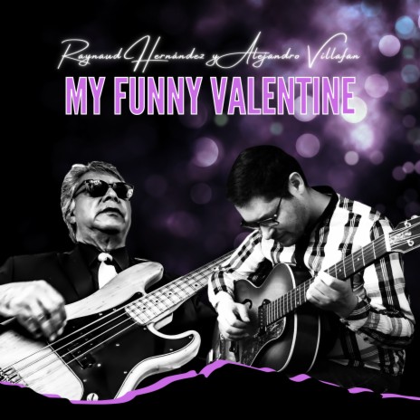 My Funny Valentine (Live) ft. Alejandro Villafan | Boomplay Music