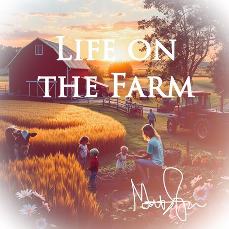 Life on the Farm | Boomplay Music