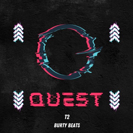 Quest ft. BURTY BEATS