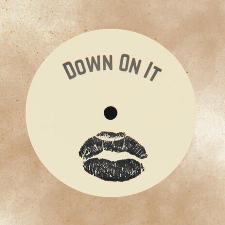 Down On It ft. Dylan Spyder | Boomplay Music