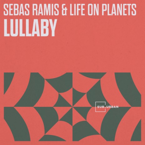 Lullaby ft. Life on Planets