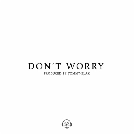 Don't worry (Instrumentals)