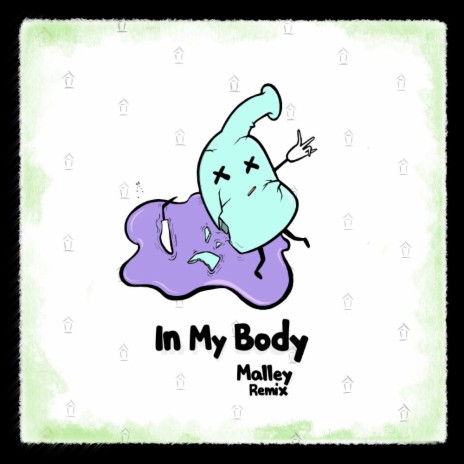 In My Body (Malley Remix)