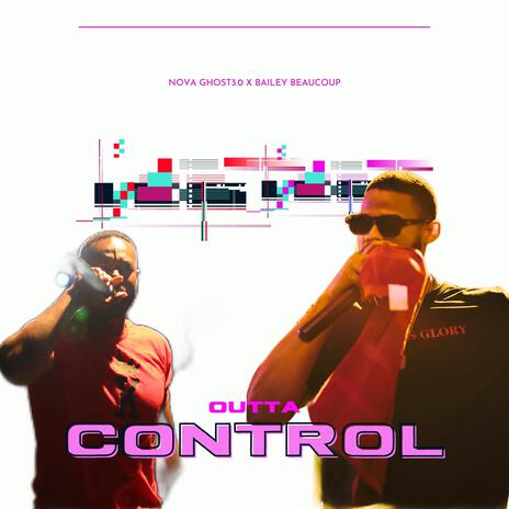 Outta Control ft. Bailey Beaucoup | Boomplay Music