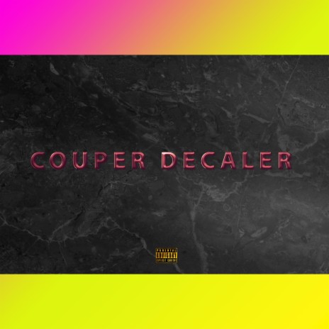 Couper Decaler | Boomplay Music