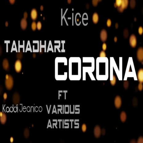 Tahadhari Corona ft. All Stars | Boomplay Music