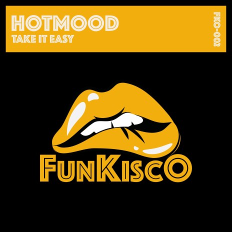 Take It Easy (Original Mix) | Boomplay Music