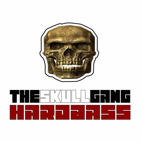The Skull Gang Hardbass | Boomplay Music
