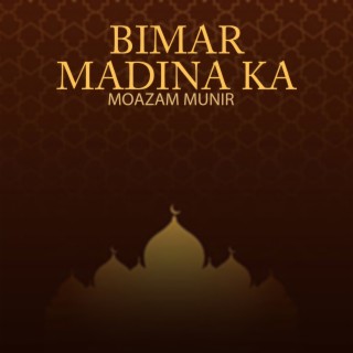 Bimar Madina Ka