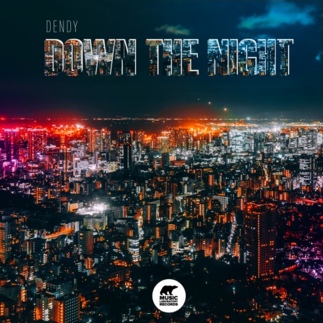 Down the night (Radio edit) | Boomplay Music