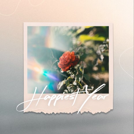 Happiest Year | Boomplay Music