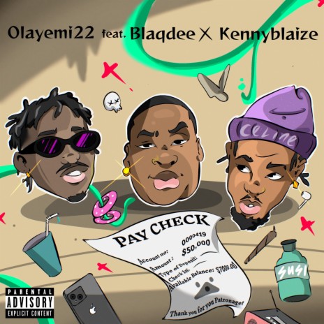 Pay Check ft. Kennyblaize & Blaqdee | Boomplay Music
