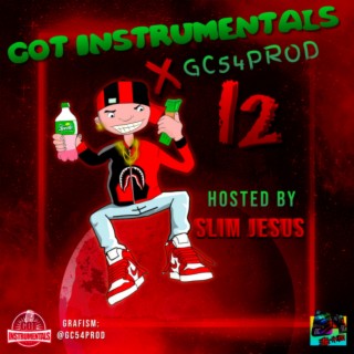 GOT INSTRUMENTALS x GC54PROD 12 (HOSTED BY SLIM JESUS) (Instrumental)