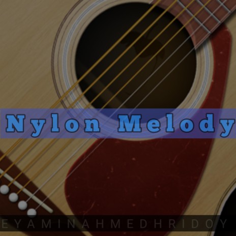 Nylon Melody | Boomplay Music