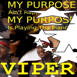 MY PURPOSE Ain't Rap, MY PURPOSE Is Playing Tha Piano