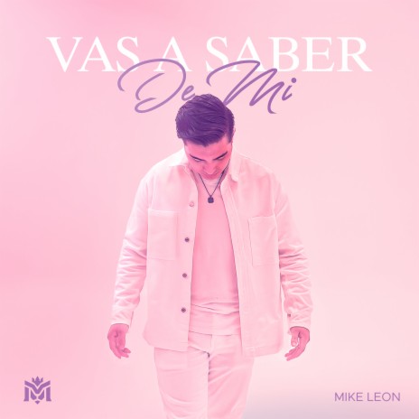 Vas a saber de mi | Boomplay Music